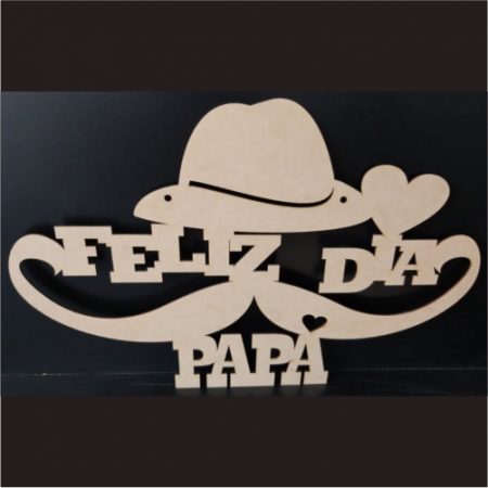 Cartel Feliz Día Papá sombrero y mostacho 60cm