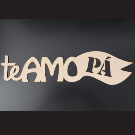 Cartel Te amo Pa calado 50cm